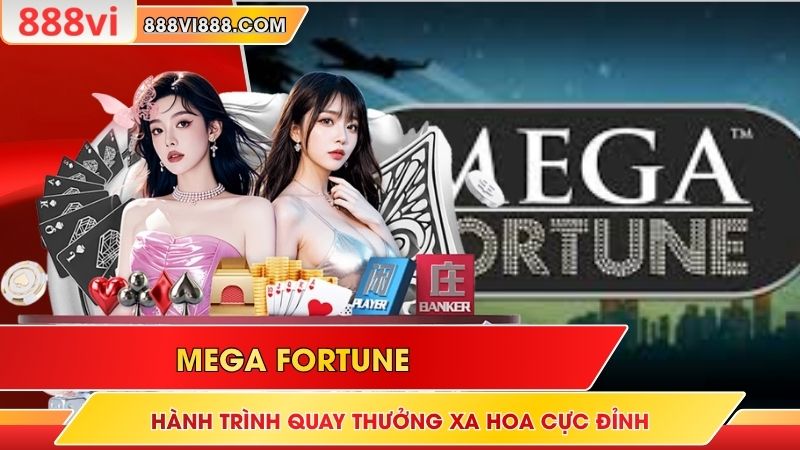 Mega Fortune Hành Trình Quay Thưởng Xa Hoa Cực Đỉnh